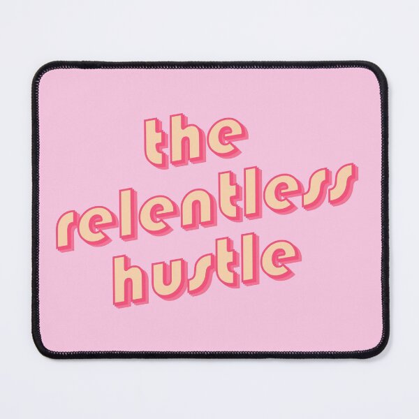 Item preview, The relentless hustle designed and sold by novabee.