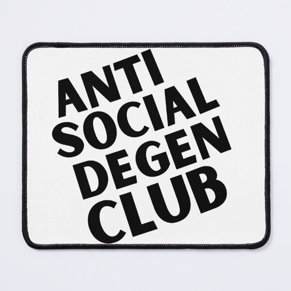 Item preview, Anti Social Degen Club - Funny NFT Humor, Degenerate designed and sold by nft-millionaire.