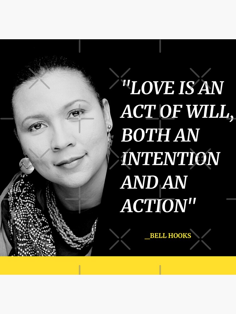 " Bell Hooks quotes / Bell Hooks memorable quotes / Bell Hooks quotes