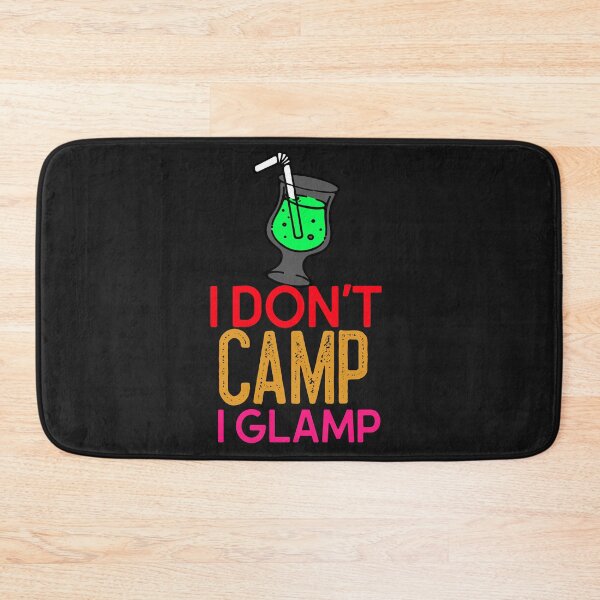 Item preview, I DON'T CAMP I GLAMP FUNNY CAMPING T-SHIRT designed and sold by BestCoolStuff.
