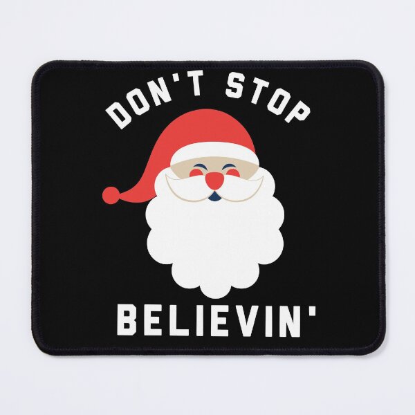 Item preview, DON'T STOP BELIEVIN' designed and sold by Hussain Shirts.