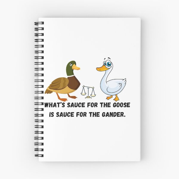 Item preview, What’s sauce for the goose is sauce for the gander.  designed and sold by Hinny8.