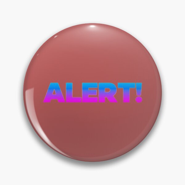 Item preview, Alert!   designed and sold by NomadDrips.
