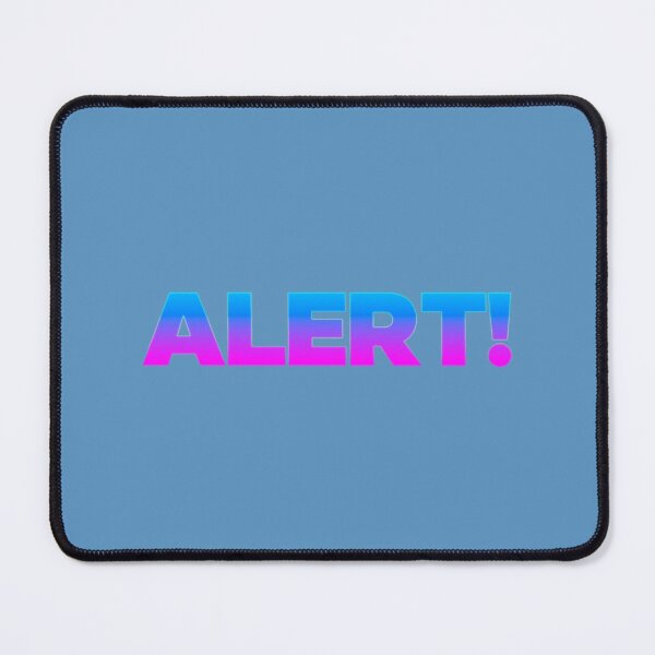 Item preview, Alert!   designed and sold by NomadDrips.