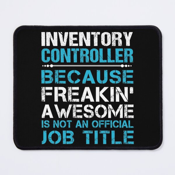 Item preview, Inventory Controller T Shirt - Freaking Awesome Job Gift Item Tee designed and sold by oetate4774.