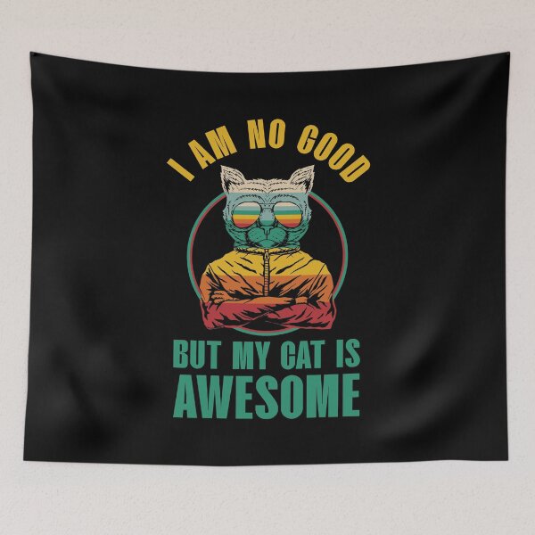 Item preview, Cool cat, I am no good but my cat is awesome, funny vintage cat designed and sold by foramelie.