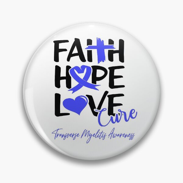Item preview, Faith Hope Love Cure Transverse Myelitis Awareness designed and sold by Grooffos.