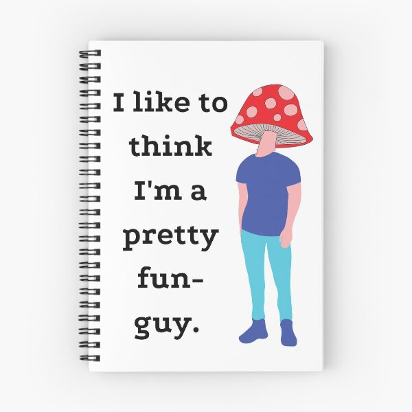 Item preview, I Like to Think I'm a Pretty Fun-Guy designed and sold by arineliza1997.