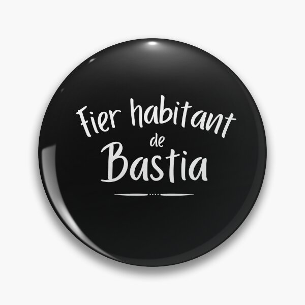 Item preview, Proud inhabitant of Bastia designed and sold by Smileycreation.