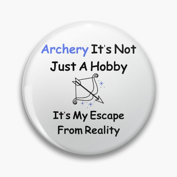 Item preview, Archery It's Not Just A Hobby It's My Escape From Reality Funny T-shirt men gift women gift designed and sold by InnovantDesigns.