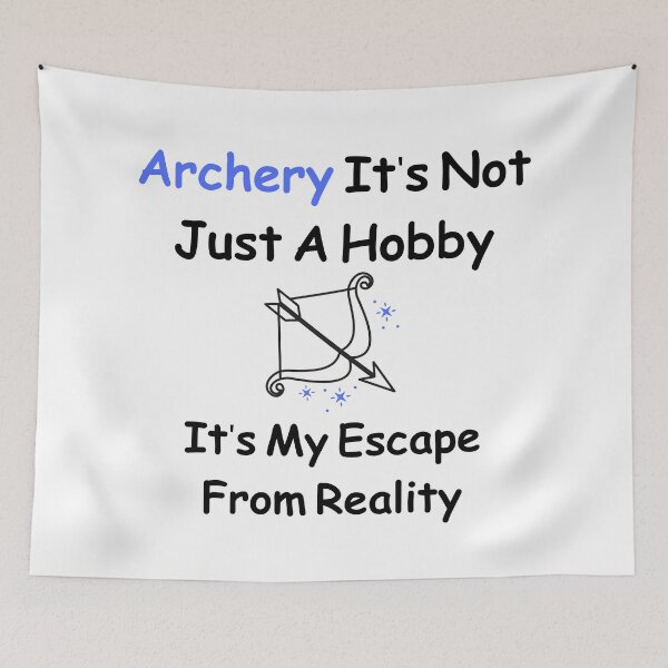 Item preview, Archery It's Not Just A Hobby It's My Escape From Reality Funny T-shirt men gift women gift designed and sold by InnovantDesigns.