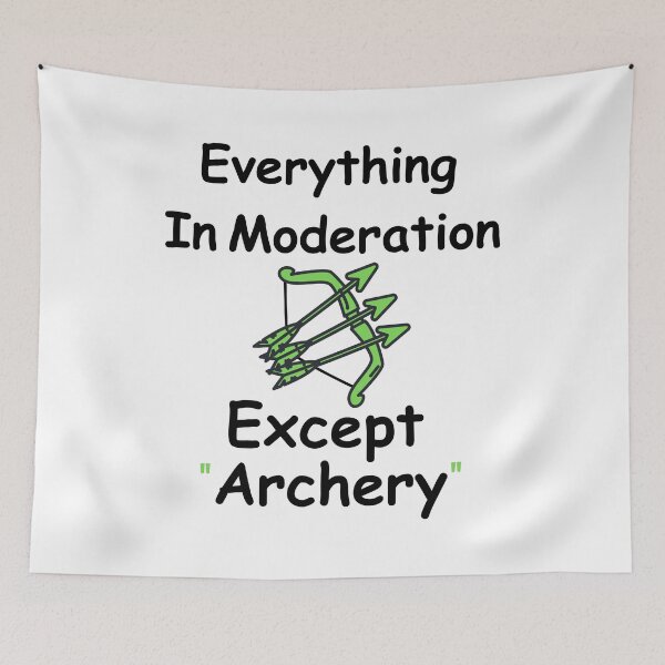 Item preview, Everything In Moderation Except Archery Funny T-shirt men gift women gift designed and sold by InnovantDesigns.