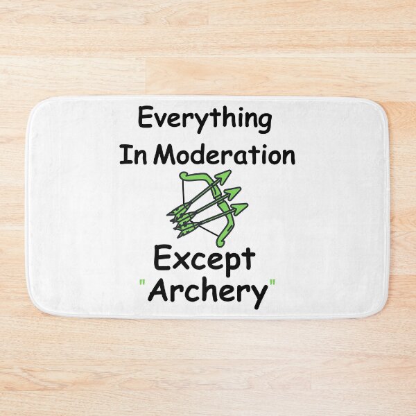 Item preview, Everything In Moderation Except Archery Funny T-shirt men gift women gift designed and sold by InnovantDesigns.
