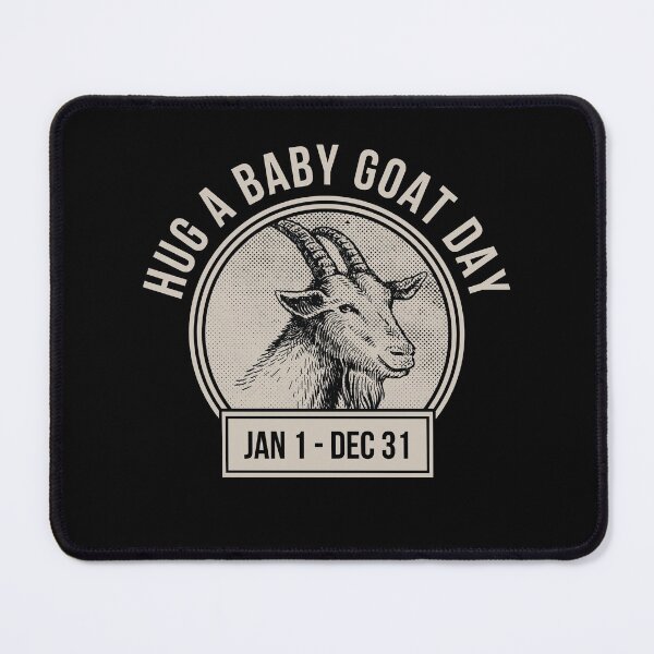 Item preview, Hug a Baby Goat Day designed and sold by The Junto Shop.