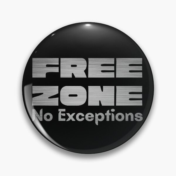 Item preview, Free Zone No Exceptions designed and sold by OrangePyramid.