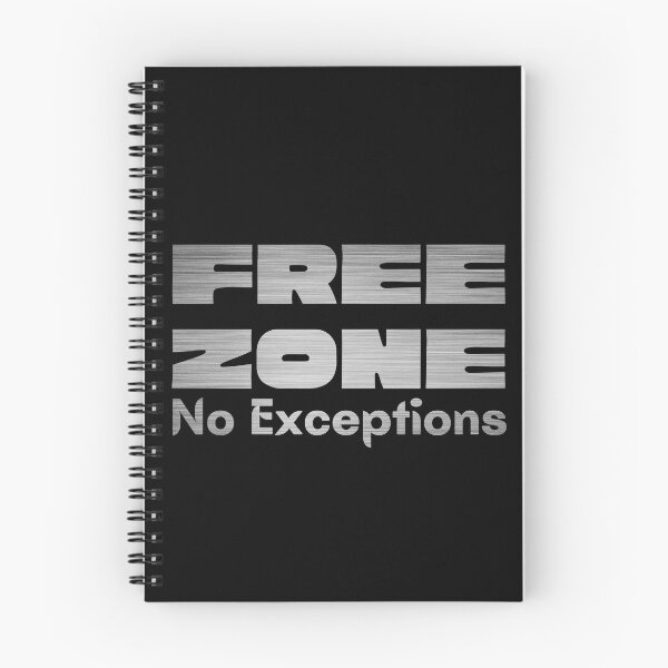 Item preview, Free Zone No Exceptions designed and sold by OrangePyramid.