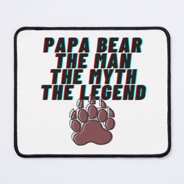 Item preview, Papa Bear The Man The Myth The Legend designed and sold by Alexa5454.