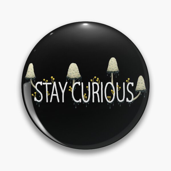 Item preview, stay curious IV designed and sold by Katie McElroy.