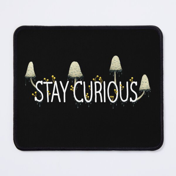 Item preview, stay curious IV designed and sold by Katie McElroy.