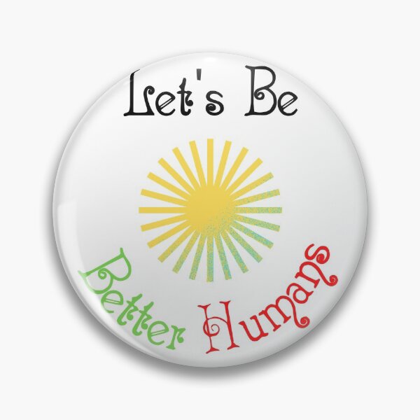 Item preview, Let's Be Better Humans  Funny T-shirt men gift women gift designed and sold by InnovantDesigns.