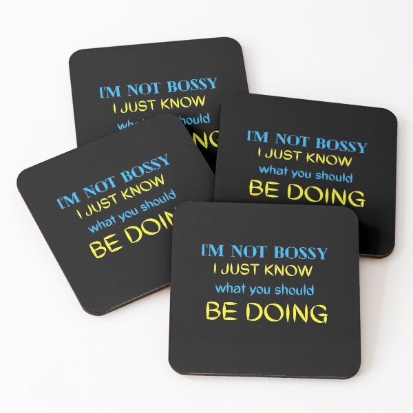 Item preview,  IAM NOT BOSSY I JUST KNOW WHAT YOU SHOULD BE DOING  designed and sold by jusicaart.