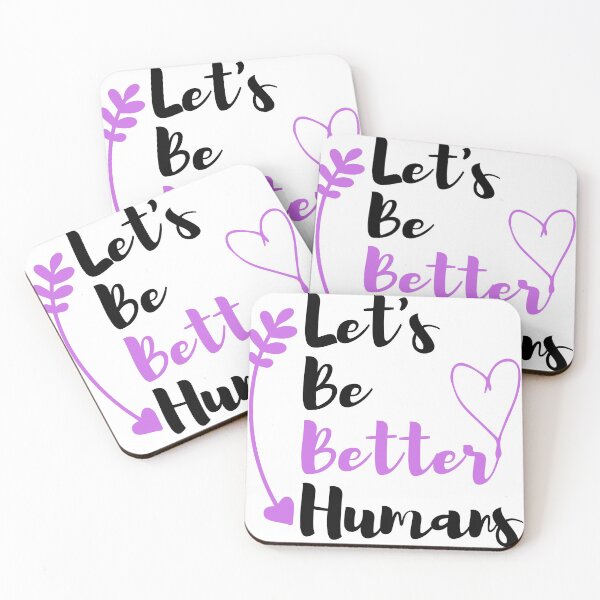 Item preview, Let's Be Better Humans  Funny T-shirt men gift women gift designed and sold by InnovantDesigns.