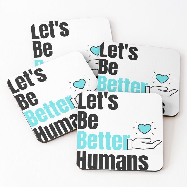 Item preview, Let's Be Better Humans  Funny T-shirt men gift women gift designed and sold by InnovantDesigns.