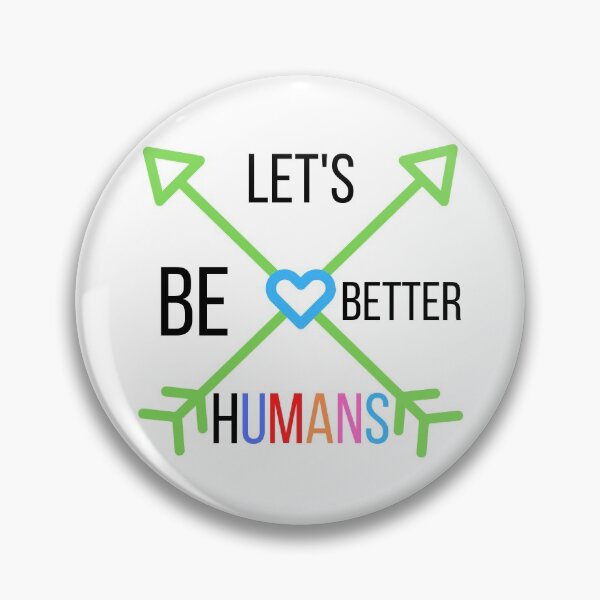 Item preview, Let's Be Better Humans  Funny T-shirt men gift women gift designed and sold by InnovantDesigns.