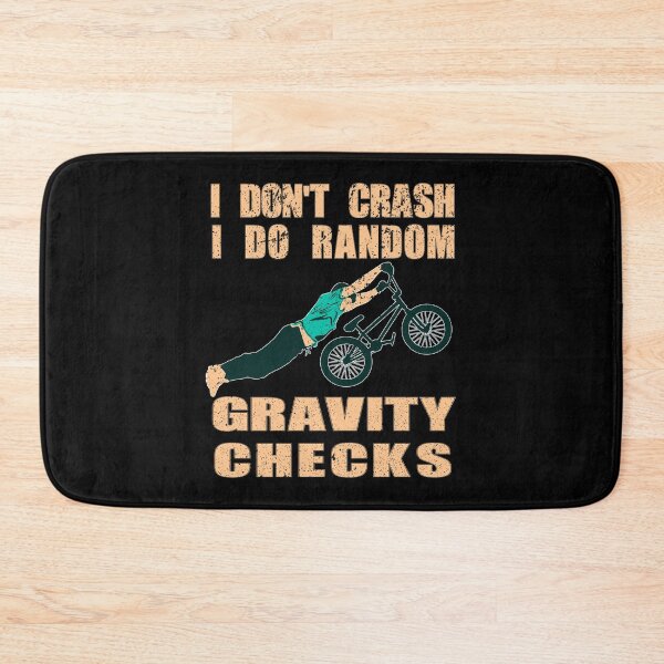 Item preview, I Don't Crash I Do Random Gravity Checks designed and sold by franktact.