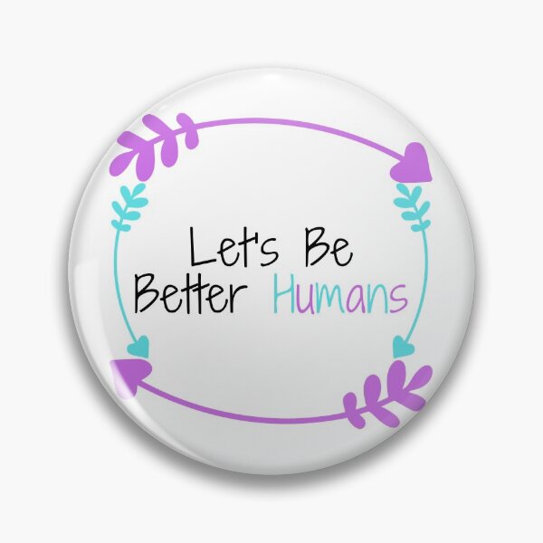 Item preview, Let's Be Better Humans  Funny T-shirt men gift women gift designed and sold by InnovantDesigns.