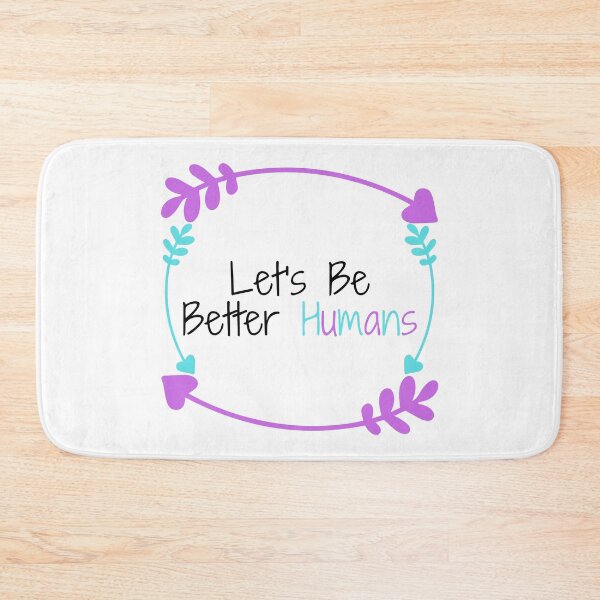 Item preview, Let's Be Better Humans  Funny T-shirt men gift women gift designed and sold by InnovantDesigns.