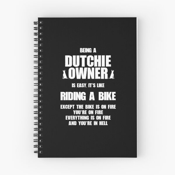 Item preview, Dutch Shepherd Owner Easy Like Riding A Bike, on Fire in Hell designed and sold by Guarddogdrive.