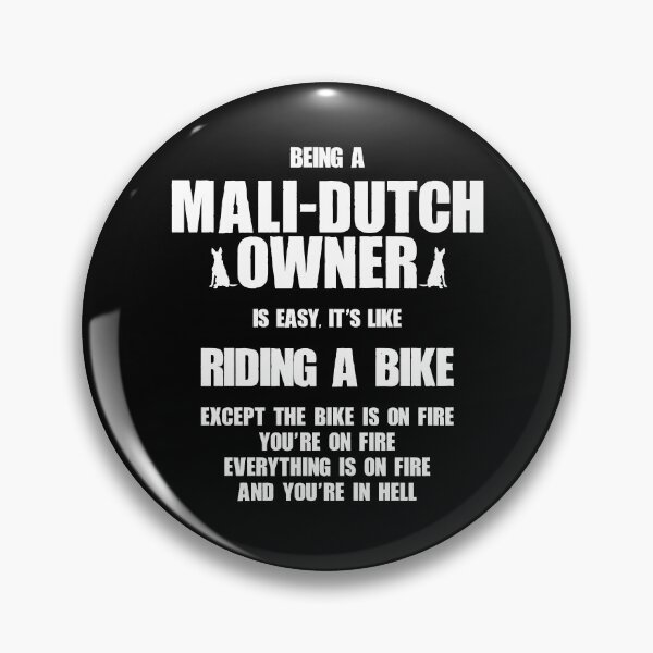 Item preview, Mali-Dutch Owner Easy Like Riding A Bike, on Fire in Hell designed and sold by Guarddogdrive.