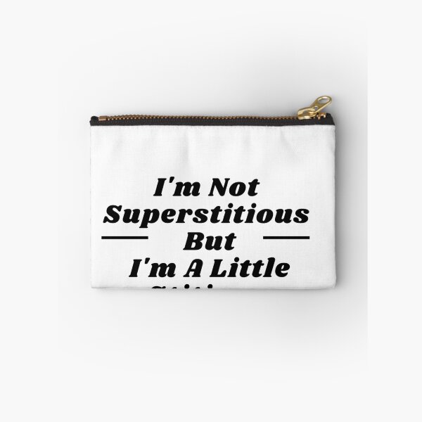 Item preview, I'm Not Superstitious But I'm A Little Stitious  designed and sold by ami28.