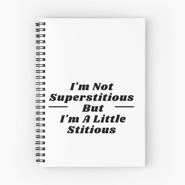 Item preview, I'm Not Superstitious But I'm A Little Stitious  designed and sold by ami28.