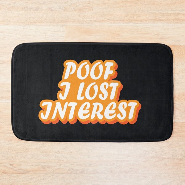 Item preview, Poof I Lost Interest : thanksgiving,wedding,event,christmas,santa. designed and sold by comeonyassine21.