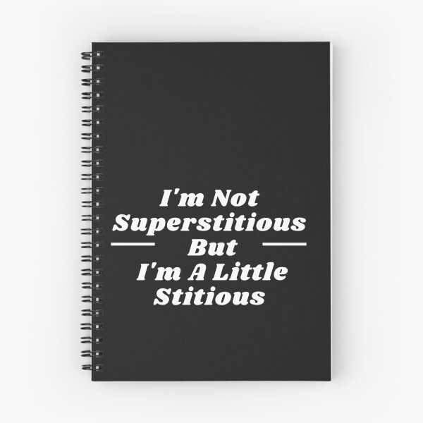 Item preview, I'm Not Superstitious But I'm A Little Stitious  designed and sold by ami28.