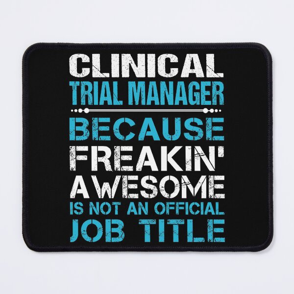 Item preview, Clinical Trial Manager T Shirt - Freaking Awesome Job Gift Item Tee designed and sold by oetate4774.