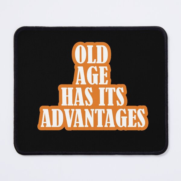 Item preview, Old Age Has Its Advantages: thanksgiving,wedding,event,christmas,santa. designed and sold by comeonyassine21.