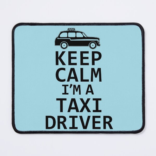 Item preview, Keep Calm I'm A Taxi Driver. Funny Taxi Driver, Cab Driver, Uber Driver Design. designed and sold by DesignHouse07.