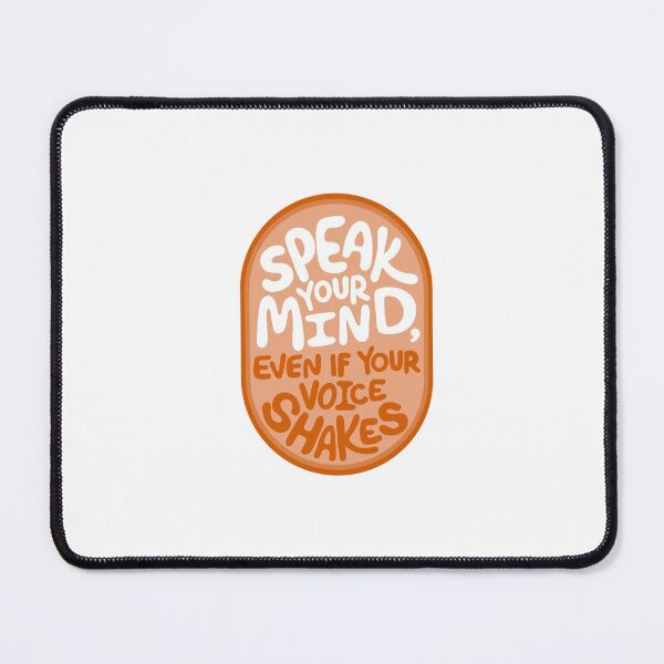 Item preview, Speak Your Mind Even If Your Voice Shakes designed and sold by meagansanders20.