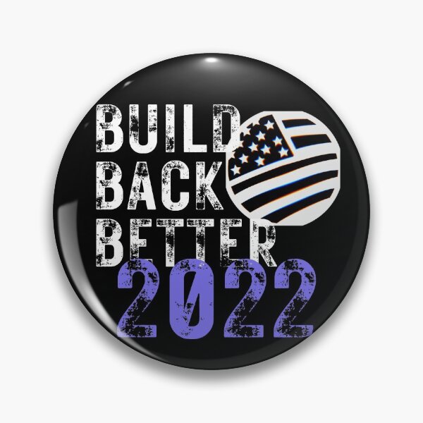 Item preview, Build Back Better 2022 Biden Democratic Political Design designed and sold by EarthArtDesigns.