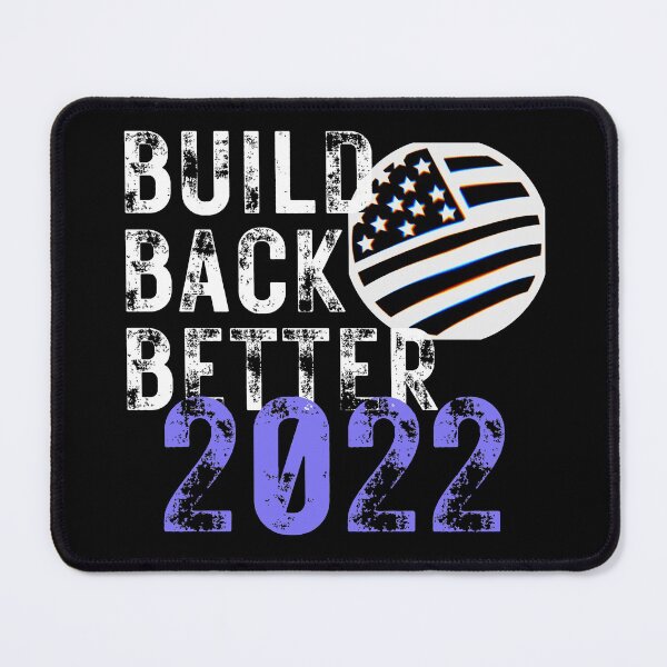 Item preview, Build Back Better 2022 Biden Democratic Political Design designed and sold by EarthArtDesigns.