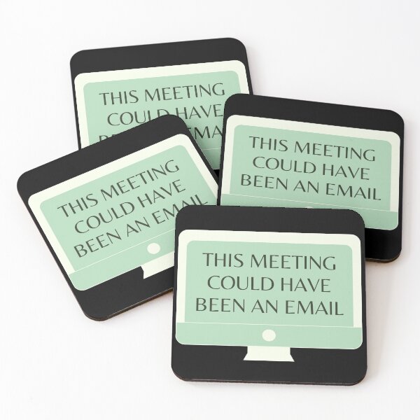 Item preview, This Meeting Could Have Been An Email - Work, Office designed and sold by syarifahrasul.