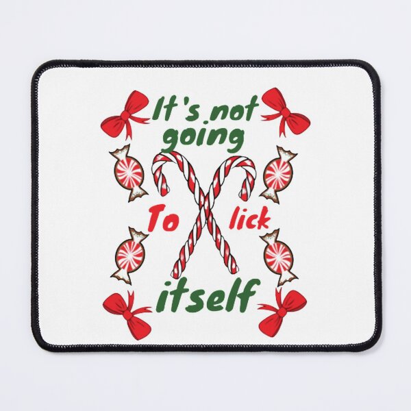 Item preview, It's Not Going To Lick Itself Christmas Candy Cane Gifts designed and sold by StoreRahhal.