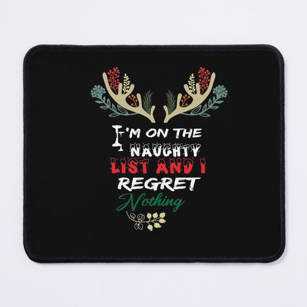 Item preview, I'm On The Naughty List And I Regret Nothing Funny Christmas T-Shirt designed and sold by bilalhamil12.