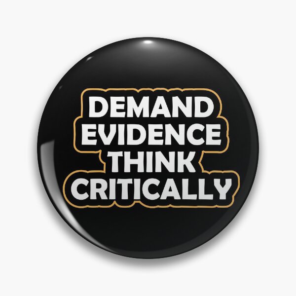 Item preview, DEMAND EVIDENCE THINK CRITICALLY: thanksgiving,wedding,event,christmas,santa,space. designed and sold by comeonyassine21.