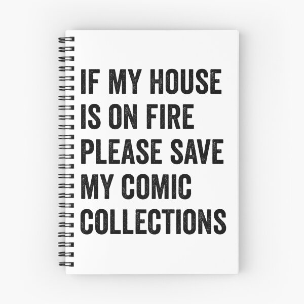 Item preview, If my house is on fire please save my comic collections designed and sold by TJHstudio.