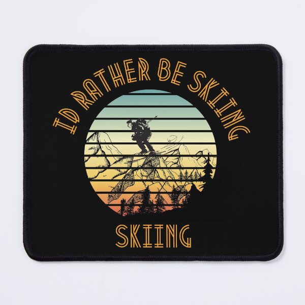 Item preview, Id rather be skiing designed and sold by NextShot.