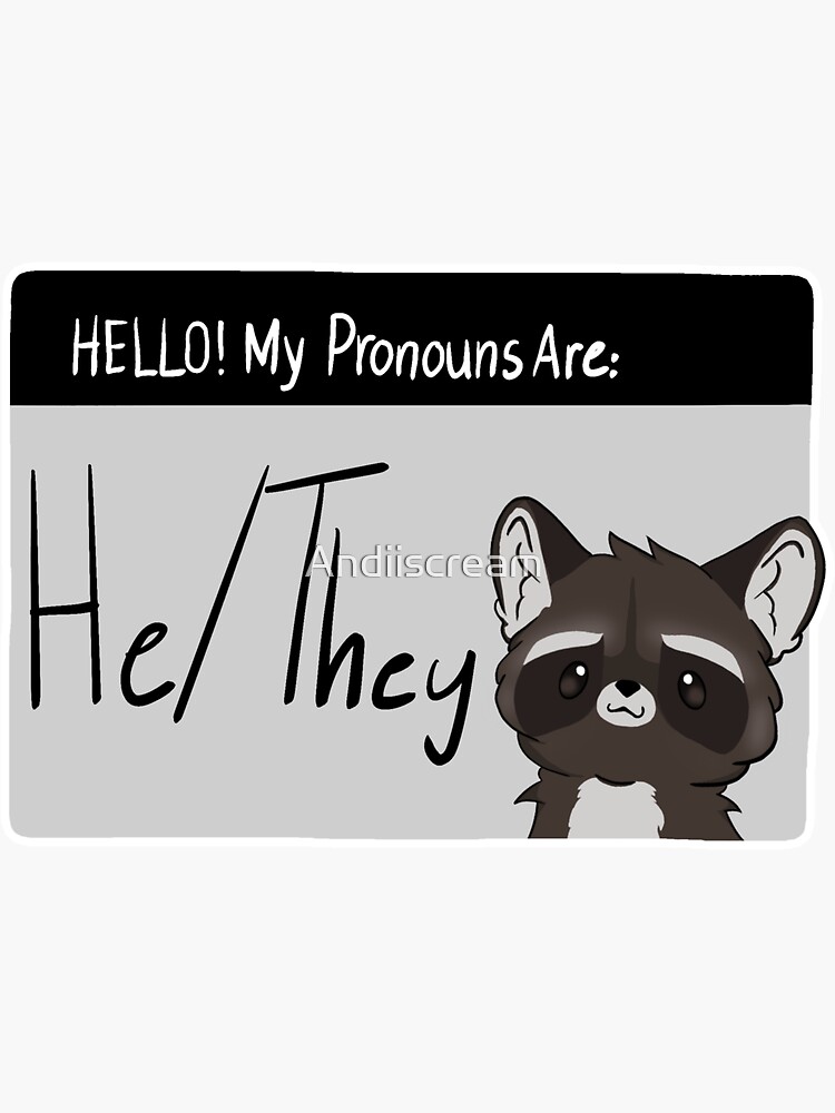 Hello My Pronouns Are Hethey Sticker For Sale By Andiiscream Redbubble 1089